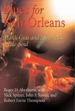 Blues for New Orleans Mardi Gras and America's Creole Soul  9780812239591 Front Cover