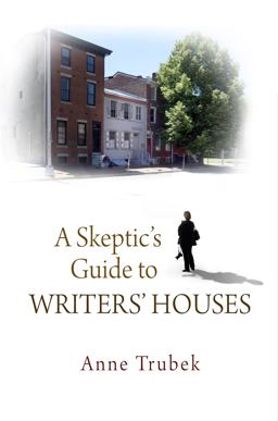Skeptic's Guide to Writers' Houses  9780812242928 Front Cover