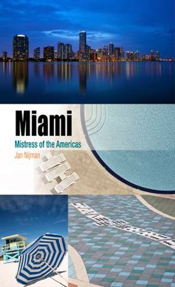 Miami Mistress of the Americas  9780812242980 Front Cover