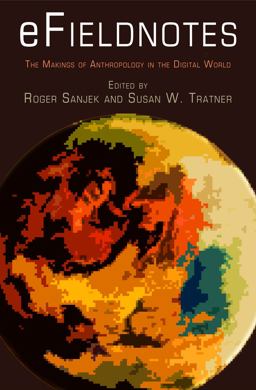 EFieldnotes The Makings of Anthropology in the Digital World  9780812247787 Front Cover