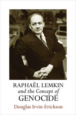 Raphaï¿½l Lemkin and the Concept of Genocide  9780812248647 Front Cover