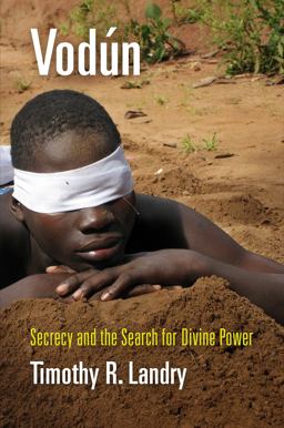 Vodï¿½n Secrecy and the Search for Divine Power  9780812250749 Front Cover