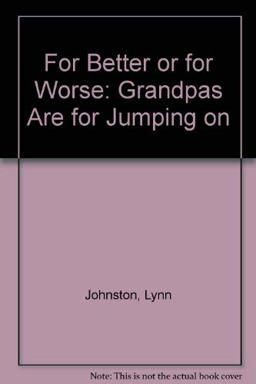 Grandpas Are Made for Jumping On