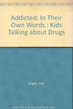 Addicted, in Their Own Words