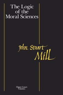 Logic of the Moral Sciences  9780812690538 Front Cover