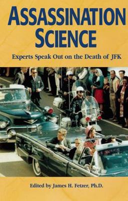 Assassination Science Experts Speak Out on the Death of JFK  9780812693669 Front Cover