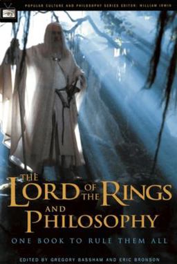 Lord of the Rings and Philosophy One Book to Rule Them All  9780812695458 Front Cover