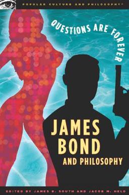 James Bond and Philosophy James Bond and Philosophy