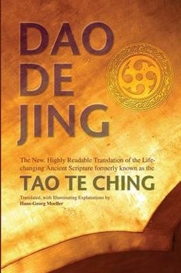 Daodejing The New, Highly Readable Translation of the Life-Changing Ancient Scripture Formerly Known As the Tao Te Ching  9780812696257 Front Cover