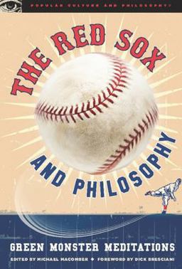 Red Sox and Philosophy Green Monster Meditations  9780812696776 Front Cover