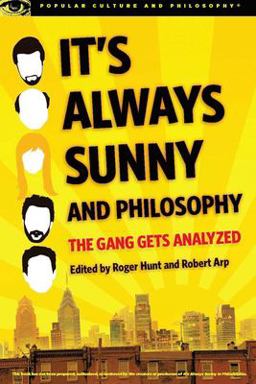 It's Always Sunny and Philosophy  9780812698916 Front Cover