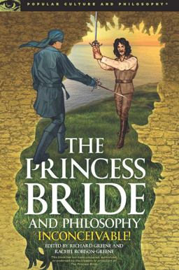 Princess Bride and Philosophy  9780812699142 Front Cover