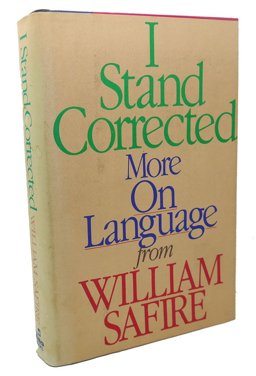 I Stand Corrected : More on Language 1st 9780812910971 Front Cover
