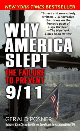 Why America Slept The Reasons Behind Our Failure to Prevent 9/11  9780812966237 Front Cover