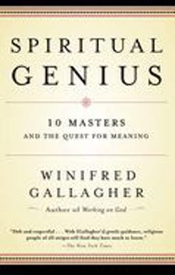 Spiritual Genius 10 Masters and the Quest for Meaning  9780812967180 Front Cover
