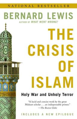 Crisis of Islam Holy War and Unholy Terror  9780812967852 Front Cover