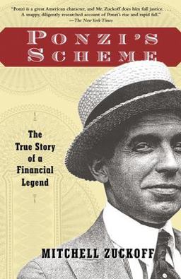 Ponzi's Scheme The True Story of a Financial Legend  9780812968361 Front Cover