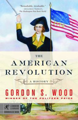 American Revolution A History  9780812970418 Front Cover