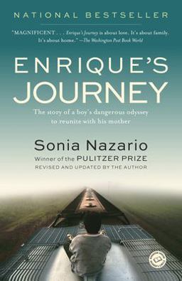 Enrique's Journey The Story of a Boy's Dangerous Odyssey to Reunite with His Mother  9780812971781 Front Cover