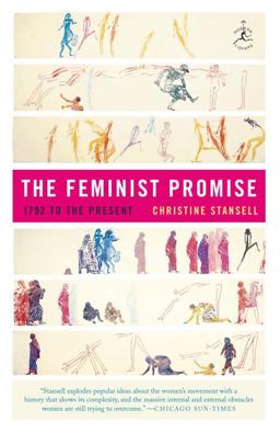 Feminist Promise 1792 to the Present  9780812972023 Front Cover