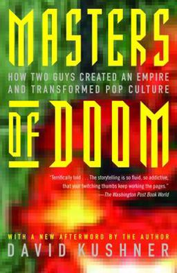Masters of Doom How Two Guys Created an Empire and Transformed Pop Culture  9780812972153 Front Cover