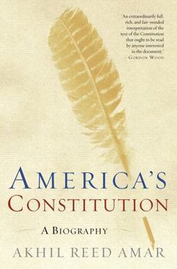 America's Constitution A Biography  9780812972726 Front Cover
