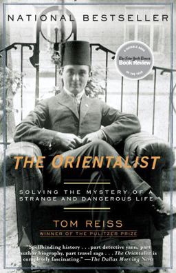 Orientalist Solving the Mystery of a Strange and Dangerous Life  9780812972764 Front Cover