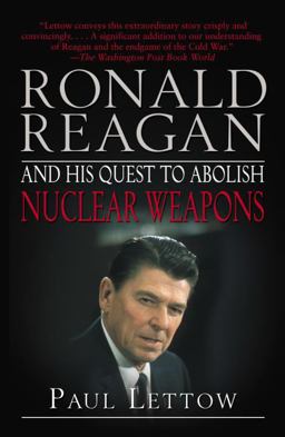Ronald Reagan and His Quest to Abolish Nuclear Weapons  9780812973266 Front Cover