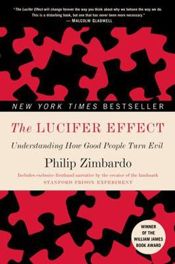 Lucifer Effect Understanding How Good People Turn Evil  9780812974447 Front Cover