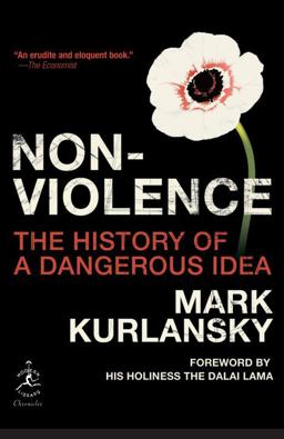 Nonviolence The History of a Dangerous Idea  9780812974478 Front Cover