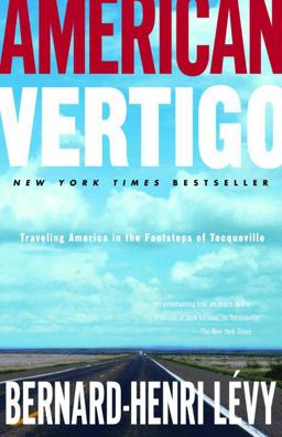 American Vertigo Traveling America in the Footsteps of Tocqueville  9780812974713 Front Cover
