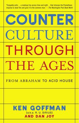 Counterculture Through the Ages From Abraham to Acid House  9780812974751 Front Cover