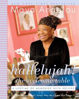 Hallelujah! the Welcome Table A Lifetime of Memories with Recipes  9780812974850 Front Cover