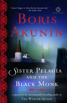 Sister Pelagia and the Black Monk A Novel  9780812975147 Front Cover