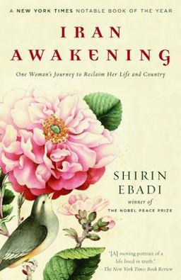 Iran Awakening One Woman's Journey to Reclaim Her Life and Country  9780812975284 Front Cover