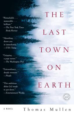 Last Town on Earth A Novel  9780812975925 Front Cover