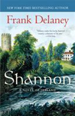 Shannon A Novel of Ireland  9780812975963 Front Cover