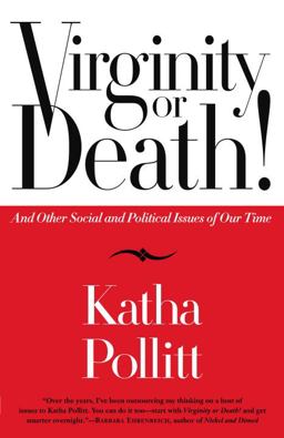 Virginity or Death! And Other Social and Political Issues of Our Time  9780812976380 Front Cover