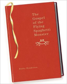 Gospel of the Flying Spaghetti Monster  9780812976564 Front Cover