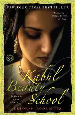 Kabul Beauty School An American Woman Goes Behind the Veil  9780812976731 Front Cover