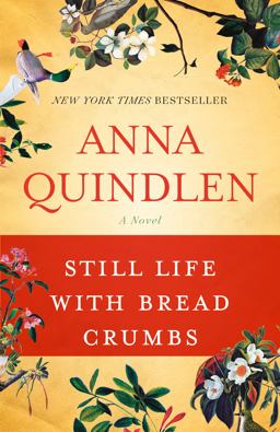 Still Life with Bread Crumbs A Novel  9780812976892 Front Cover