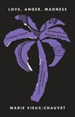 Love, Anger, Madness A Haitian Triptych  9780812976922 Front Cover