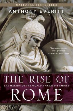 Rise of Rome The Making of the World's Greatest Empire  9780812978155 Front Cover