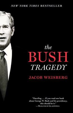 The Bush Tragedy The Bush Tragedy