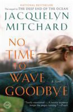 No Time to Wave Goodbye A Novel  9780812979572 Front Cover