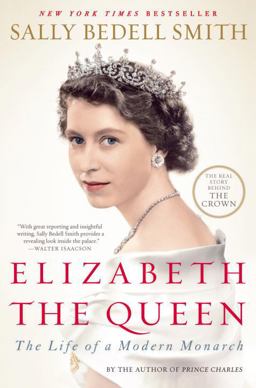Elizabeth the Queen The Life of a Modern Monarch  9780812979794 Front Cover