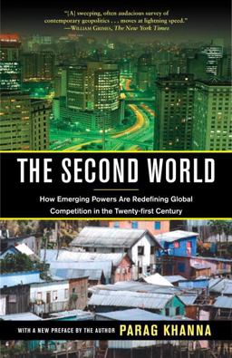 Second World How Emerging Powers Are Redefining Global Competition in the Twenty-First Century  9780812979848 Front Cover