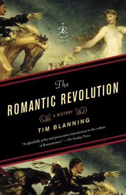 Romantic Revolution A History  9780812980141 Front Cover