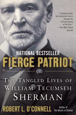 Fierce Patriot The Tangled Lives of William Tecumseh Sherman  9780812982121 Front Cover