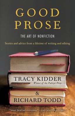 Good Prose The Art of Nonfiction  9780812982152 Front Cover